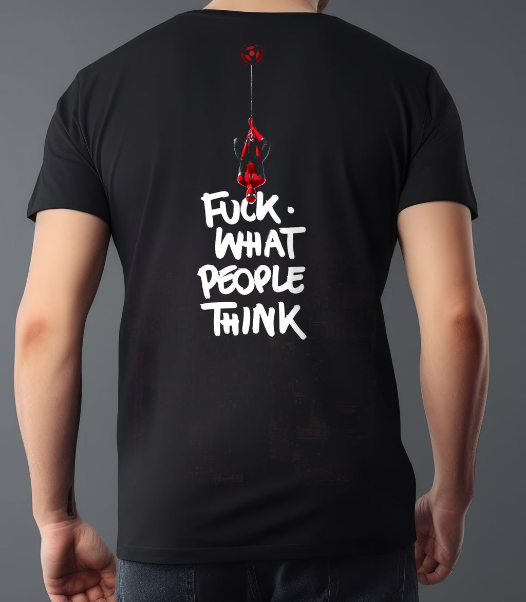 SPIDER MAN FUCK WHAT PEOPLE THINK T-SHIRT